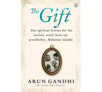 Arun Gandhi The Gift (Tascabile)