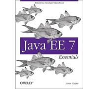 Arun Gupta Java EE 7 Essentials (Tascabile)