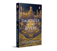 Arun Krishnan Daughter of Two Rivers (Tascabile)
