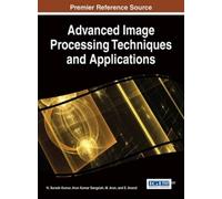 Arun Kumar Sang Handbook of Research on Advanced Image Proces (Copertina rigida)