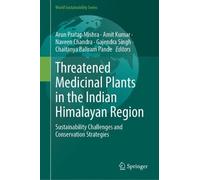 Arun Pratap Mis Threatened Medicinal Plants in the Indian Him (Copertina rigida)