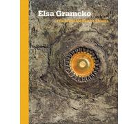 Aruna D'Souza Elsa Gramcko: The Invisible Plot of Things (Copertina rigida)
