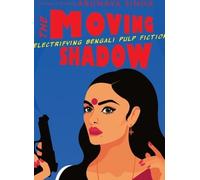 Arunava Sinha THE MOVING SHADOW (Tascabile)