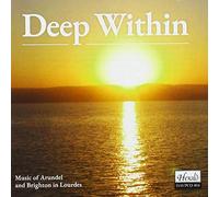ARUNDEL & BRIGHTON DIOCES - DEEP WITHIN - MUSIC OF..