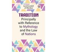 Arundell Of War Tradition, Principally with Reference to Mythology a (Tascabile)