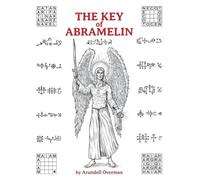 Arundell Overman The Key of Abramelin (Tascabile)