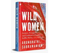 Arundhathi Subramaniam Wild Women (Copertina rigida)