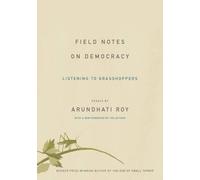 Arundhati Roy Field Notes on Democracy (Tascabile)