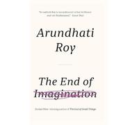 Arundhati Roy The End of Imagination (Copertina rigida)