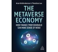 Arunkumar Krishnakumar Theodora Lau The Metaverse Economy (Copertina rigida)