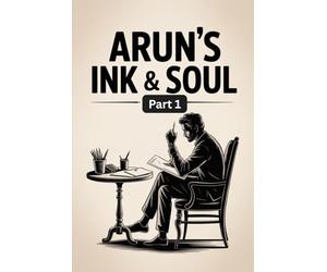 Arun's Ink & Soul Part 1