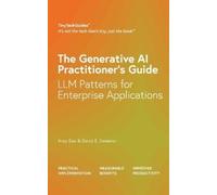 Arup Das David E Sweenor The Generative AI Practitioner's Guide (Tascabile)
