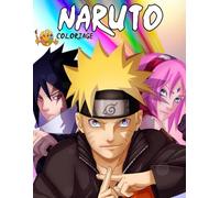 Νarutο Colοriage: Livre de Coloriage Dessin Animé, Cadeaux Idéal pour Les Fans d’Anime et de Manga