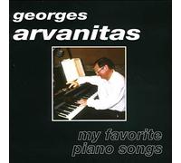 ARVANITAS, GEORGES - MY FAVOURITE PIANO SONGS