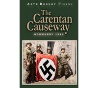 Arve Robert Pisani The Carentan Causeway (Tascabile)