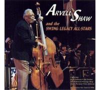Arvell Shaw Arvell Shaw & the Swing Legacy All-Stars (CD)
