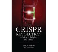 Arvin M. Gouw The CRISPR Revolution in Science, Religion, and (Copertina rigida)