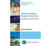 Arvind Matharu Understanding Cryptocurrencies (Tascabile)