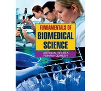 Arvind N Shukla Fundamentals of Biomedical Science (Copertina rigida)