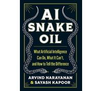 Arvind Narayanan Sayash Kapoor AI Snake Oil (Copertina rigida)