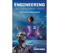 Arvind Raman Engineering 50 Years from Today (Tascabile) Founders Series