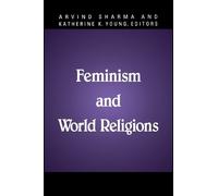 Arvind Sharma Feminism and World Religions (Tascabile)