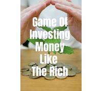 Arvind Upadhyay Game Of Investing Money Like The Rich (Tascabile)