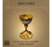 Arvo Pärt Berliner Messe (Edison, Elora Festival Singers) (CD) Album