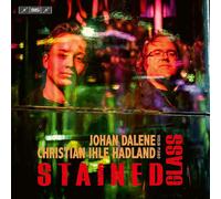 Arvo Pärt Johan Dalene/Christian Ihle Hadland: Stained Glass (CD) Hybrid