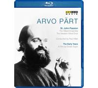 Arvo Part - The Early Years, St. John Passion - Blu-ray