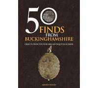 Arwen Wood 50 Finds from Buckinghamshire (Tascabile) 50 Finds