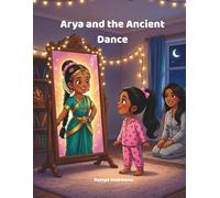 Arya and the Ancient Dance