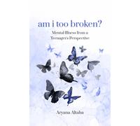 Aryana Altaha am i too broken? (Tascabile)