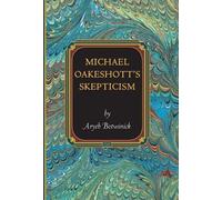 Aryeh Botwinick Michael Oakeshott's Skepticism (Copertina rigida)