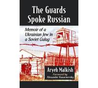 Aryeh Malkish The Guards Spoke Russian (Tascabile)