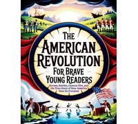 Aryya Wayfinder The American Revolution for Brave Young Readers (Tascabile)