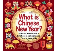 Aryya Wayfinder What is Chinese New Year? (Tascabile)