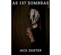 As 137 Sombras