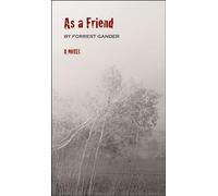 As a Friend: A Novel