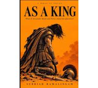 As a King: What If Alexander Knelt and Porus Asked the Question?