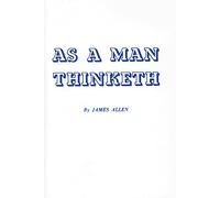 As a Man Thinketh