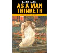 As a Man Thinketh: Large Print Edition