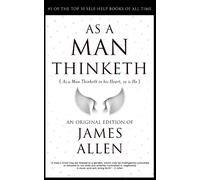 As a Man Thinketh: The Life-Changing Formula to Become a Super Human 118th...