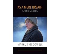As a Mere Breath: Short Stories