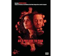 As a Prelude to Fear