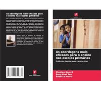 As abordagens mais eficazes para o ensino nas escolas primárias: Evidências rigorosas sobre o ensino eficaz