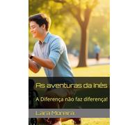 As aventuras da Inês: A Diferença não faz diferença!