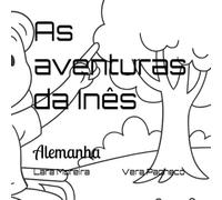 As aventuras da Inês: Alemanha