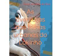 As aventuras das trilhas urbanas do Lókinho