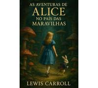 As Aventuras de Alice no País das Maravilhas